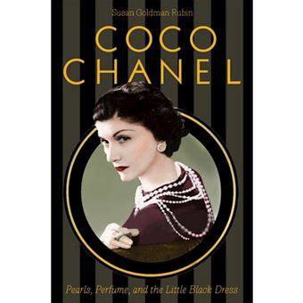 coco chanel susan rubin|Coco Chanel: Pearls, Perfume, and the Little Black Dress by .